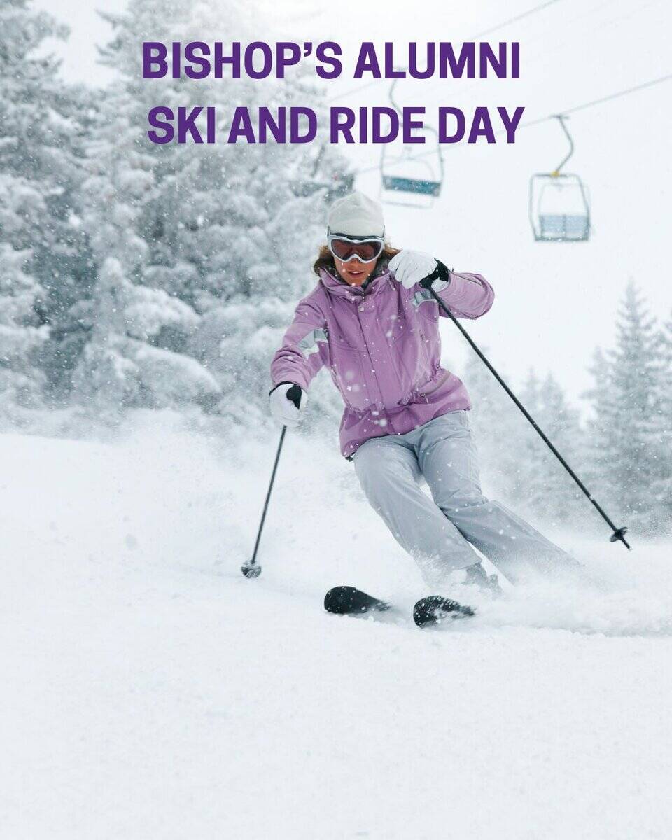 Woman skiing downhill with words "Bishop's Alumni Ski and Ride Day"