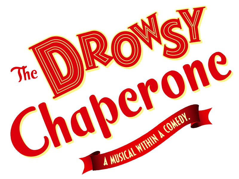 The Drowsy Chaperone, a musical within a comedy.