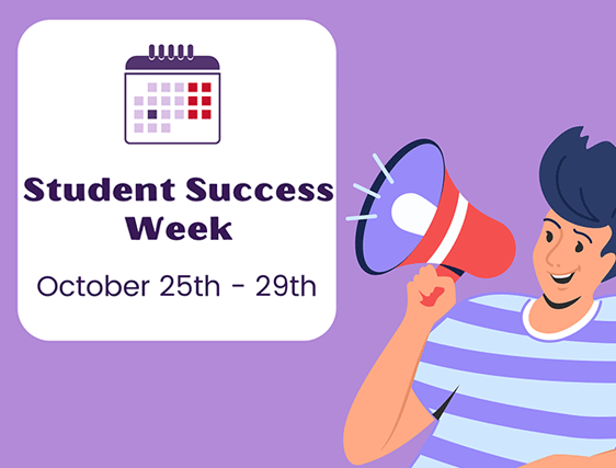 Student Success Week on October 25th to 29th