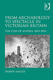 From Archaeology to Spectacle in Victorian Britain